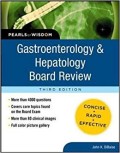 Gastroenterology dan Hepatology Board Review (Third Edition)