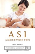 ASI Asuhan Berbasis Bukti (Evidence-based Care For Breastfeeding mothers)