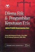 Dilema Etik & Pengambilan Keputusan Etis Dalam Praktik Keperawatan Jiwa.