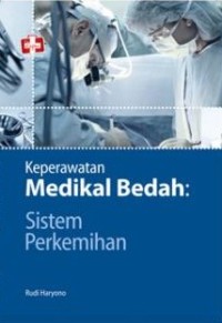 Image of Keperawatan Medikal Bedah : Sistem Perkemihan