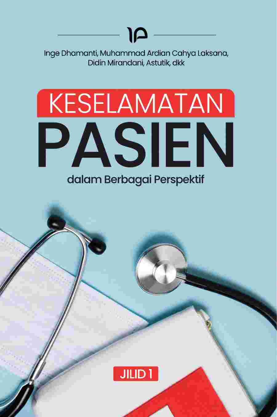 Keselamatan Pasien dalam Berbagai  Perspektif Jilid 1