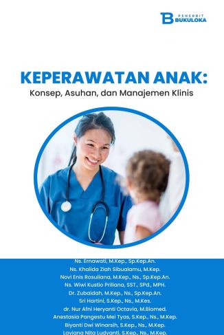 Keperawatan Anak : Konsep, Asuhan dan Manajemen Klinis