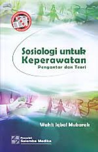 Sosiologi untuk Keperawatan: pengantar dan teori