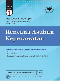 Rencana Asuhan Keperawatan: Pedoman Asuhan Klien Anak-Dewasa Edisi 9 Volume 1