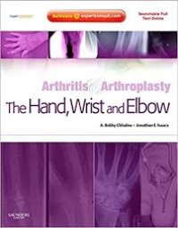 Arthtritis& Arthroplasty : The Hand, Wrist and Elbow