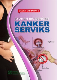 Asuhan Ibu dengan Kanker Serviks