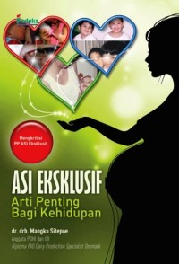 ASI Eksklusif: Arti Penting Bagi Kehidupan