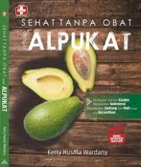 Alpukat: Sehat tanpa Obat