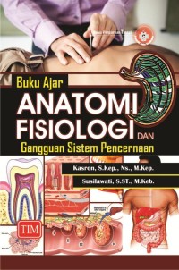 Buku Ajar Anatomi Fisiologi dan Gangguan Sistem Pencernaan