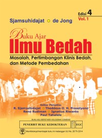 Buku Ajar Ilmu Bedah: Masalah, Pertimbangan Klinik Bedah, dan Metode Pembedahan Edisi 4 Vol. 1