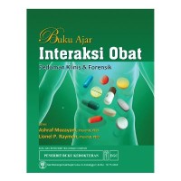Buku Ajar Interaksi Obat Pedoman Klinis dan Forensik