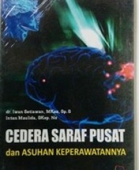 Cedera Saraf Pusat dan Asuhan Keperawatannya