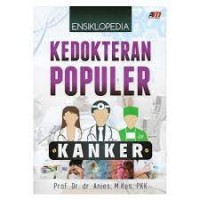 Ensiklopedia Kedokteran Populer: kanker
