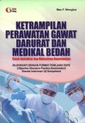 Keterampilan Perawatan Gawat Darurat dan Medikal Bedah untuk Instruktur dan Mahasiswa Keperawatan