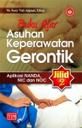 Buku Ajar Asuhan Keperawatan Gerontik Jilid 2