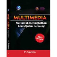 Multimedia Alat untuk Meningkatkan Keunggulan Bersaing