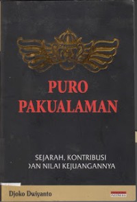 Puro Pakualaman: Sejarah, Kontribusi dan Nilai Kejuangannya