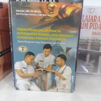 Tindak Pidana Dalam Praktik Keperawatan Mandiri (Perlindungan Hukum bagi Perawat dan Pasien)
