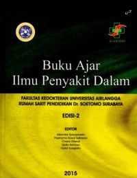 Buku Ajar Ilmu Penyakit Dalam: Fakultas Kedokteran Universitas Airlangga Rumah Sakit Pendidikan Dr. Soetomo Surabaya