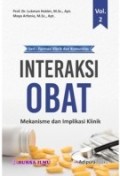 Seri - Farmasi Klinik dan Komunitas Interaksi Obat : Mekanisme dan Implikasi Klinik Vol 2