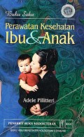 Buku Saku Perawatan Kesehatan Ibu dan Anak