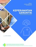 Modul Bahan Ajar Cetak Keperawatan: Keperawatan Gerontik