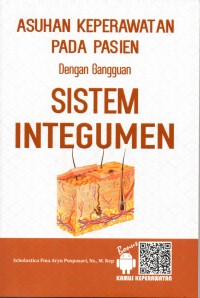 Asuhan Keperawatan pada Pasien dengan Gangguan Sistem Integumen