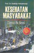 Kesehatan Masyarakat: Ilmu dan Seni