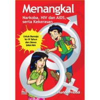 Menangkal Narkoba,HIV dan AIDS serta Kekerasan