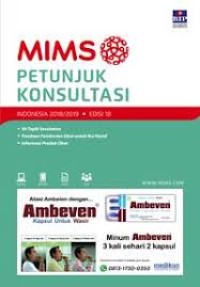 MIMS : Petunjuk Konsultasi Edisi 18 2018/ 2019 Indonesia