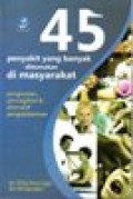 45  Penyakit yang banyak ditemukan di masyarakat