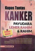 Kupas Tuntas Kanker Payudara Leher dan Rahim
