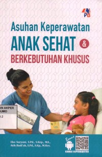 Asuhan Keperawatan Anak Sehat & Berkebutuhan Khusus