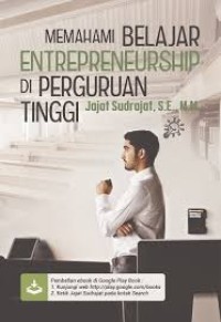 Memahami Belajar Entrepreneurship di Peguruan Tinggi